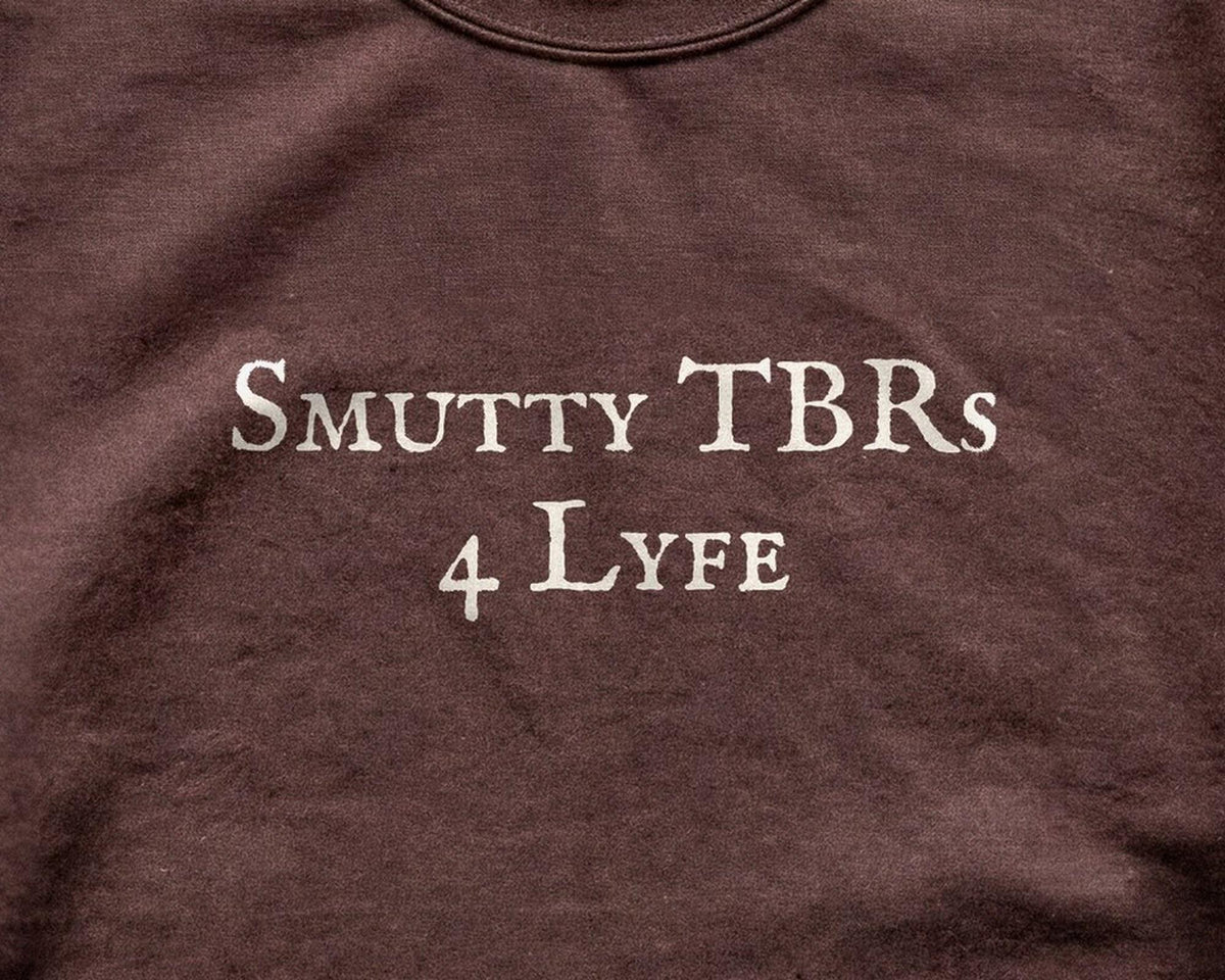 Smutty TBRs 4 Lyfe Crewneck Sweatshirt, Spicy Bookish