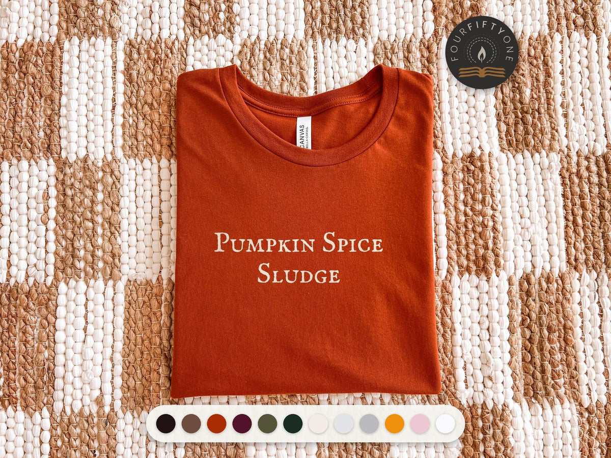Pumpkin Spice Sludge | The Love Hypothesis | Bella Canvas T-Shirt