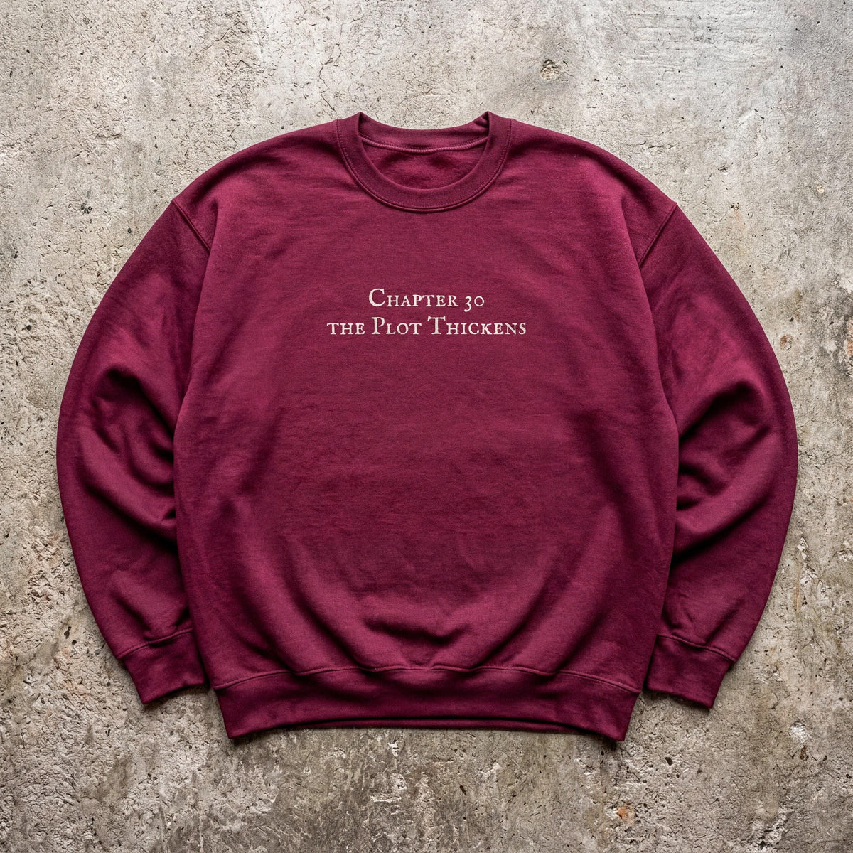 Chapter 30 the Plot Thickens Crewneck Sweatshirt, Funny Bookish