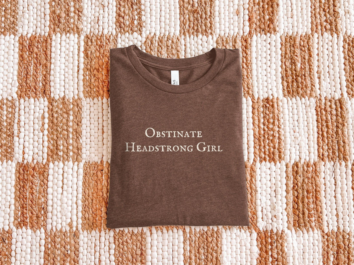 Obstinate Headstrong Girl | Pride and Prejudice | Bella Canvas T-Shirt