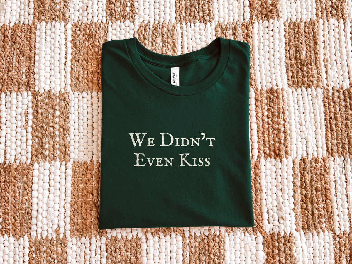 We Didn't Even Kiss | Heated Rivalry | Bella Canvas T-Shirt