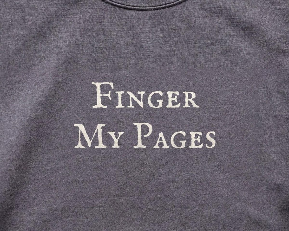 Finger My Pages Crewneck Sweatshirt, Spicy Bookish