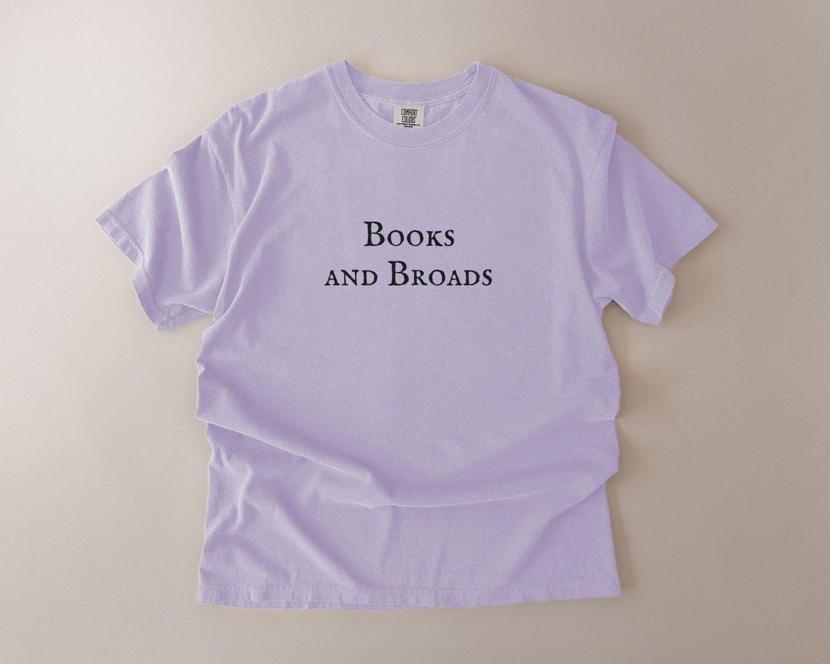 Books and Broads Comfort Colors T-Shirt, Funny Bookish