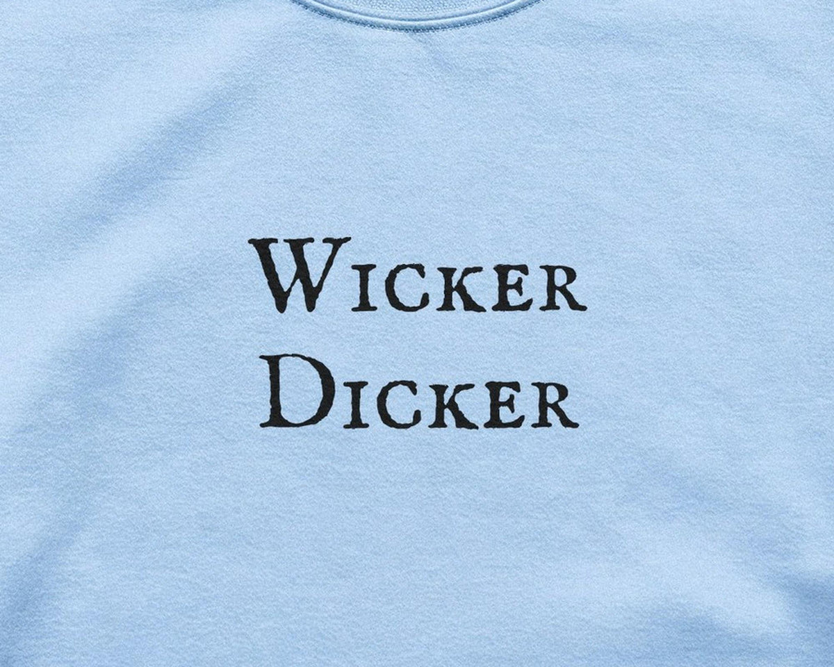 Wicker Dicker | Basket Husband | Crewneck Sweatshirt