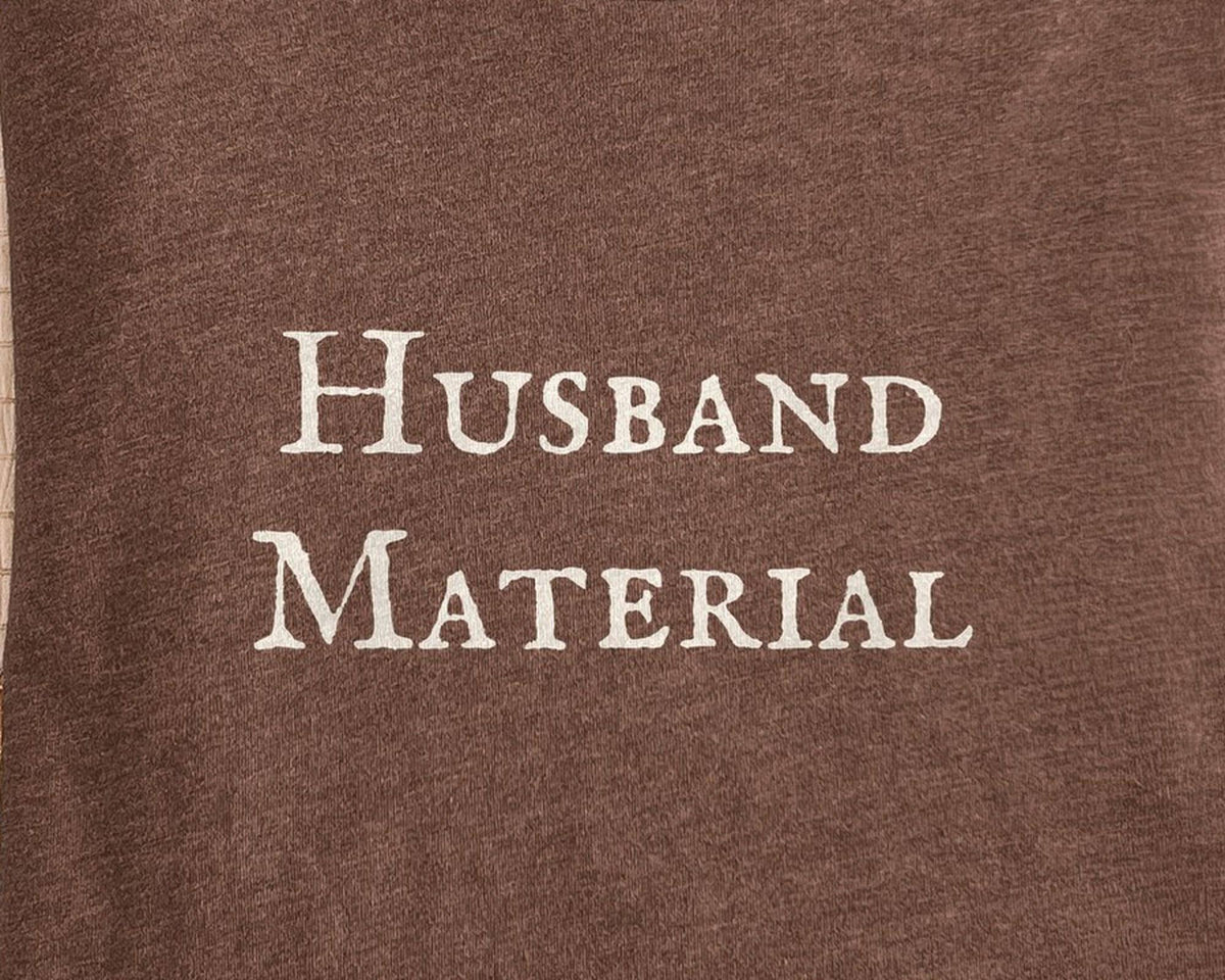 Husband Material | Wicker Movie | Bella Canvas T-Shirt