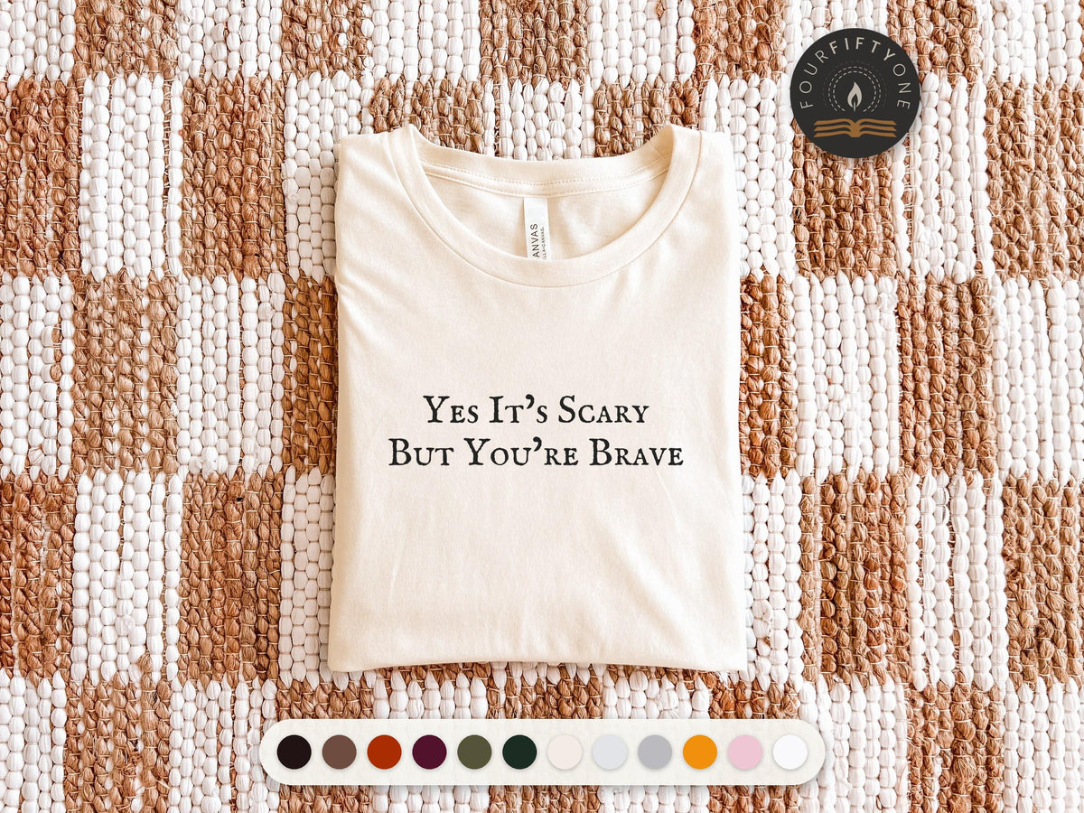 Yes It's Scary But You're Brave | Heated Rivalry | Bella Canvas T-Shirt