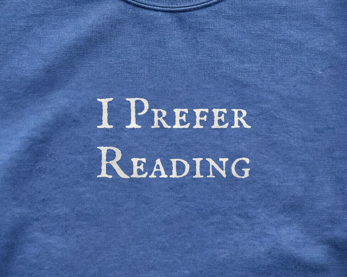 I Prefer Reading Crewneck Sweatshirt, Funny Bookish