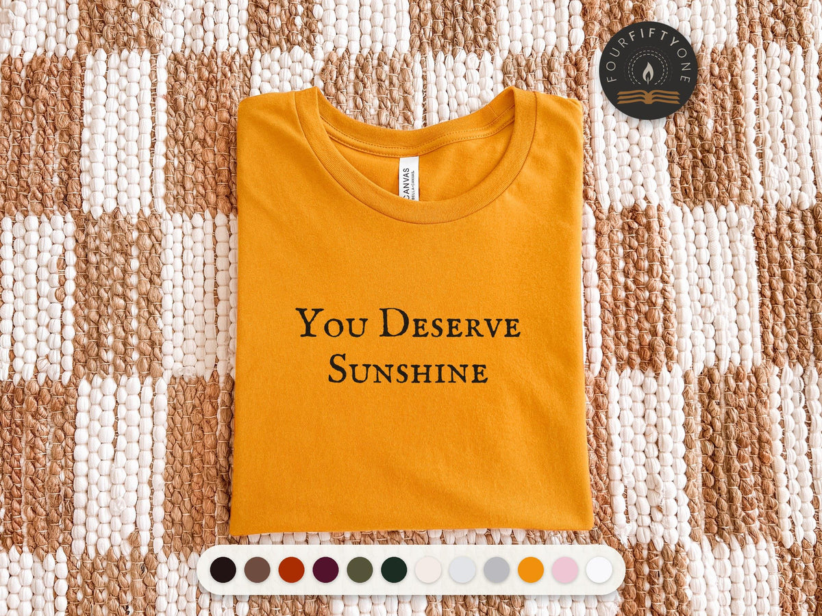 You Deserve Sunshine | Heated Rivalry | Bella Canvas T-Shirt