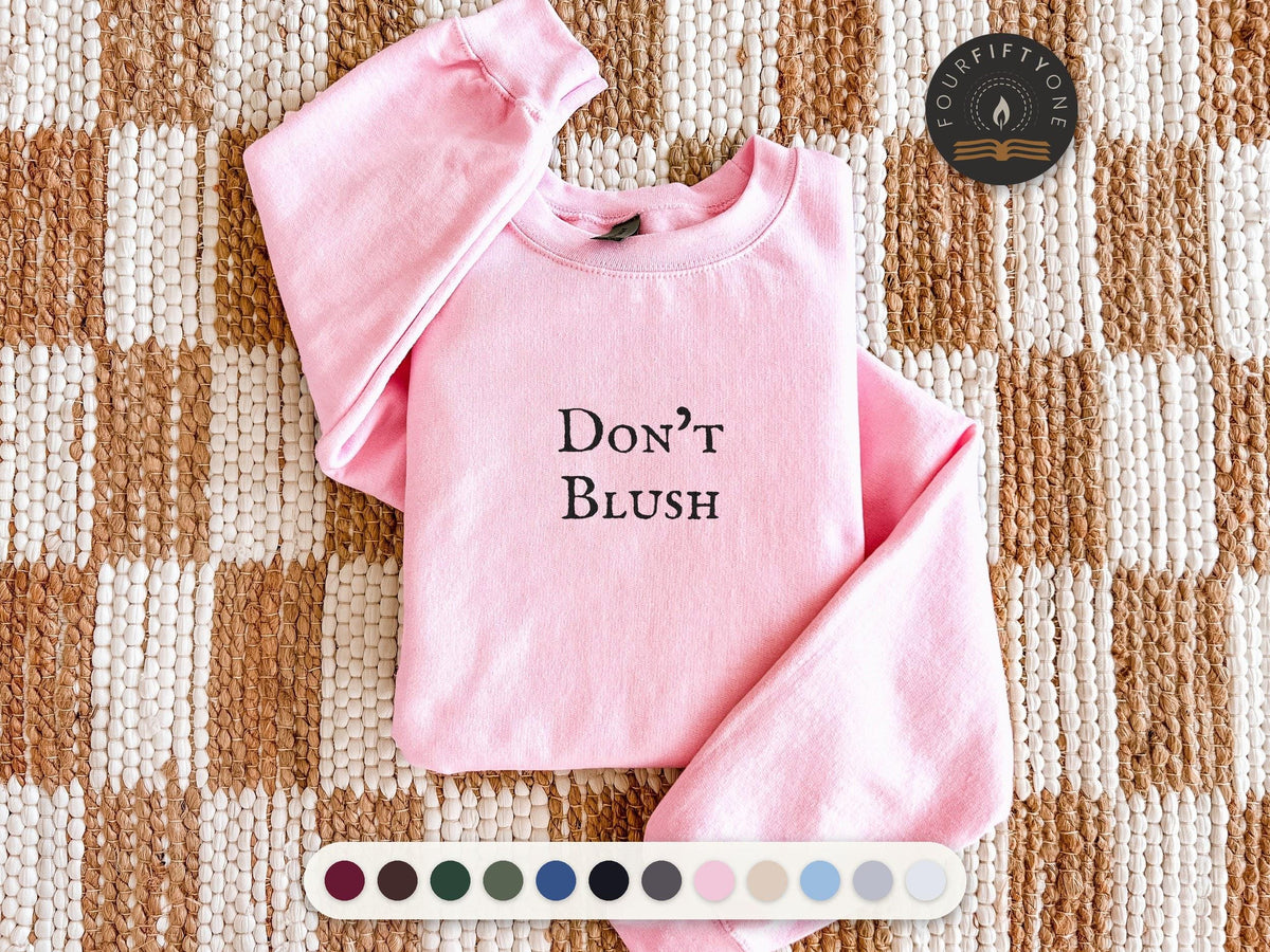 Don't Blush | Off-Campus | Crewneck Sweatshirt