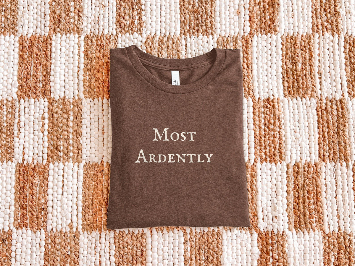 Most Ardently | Pride and Prejudice | Bella Canvas T-Shirt
