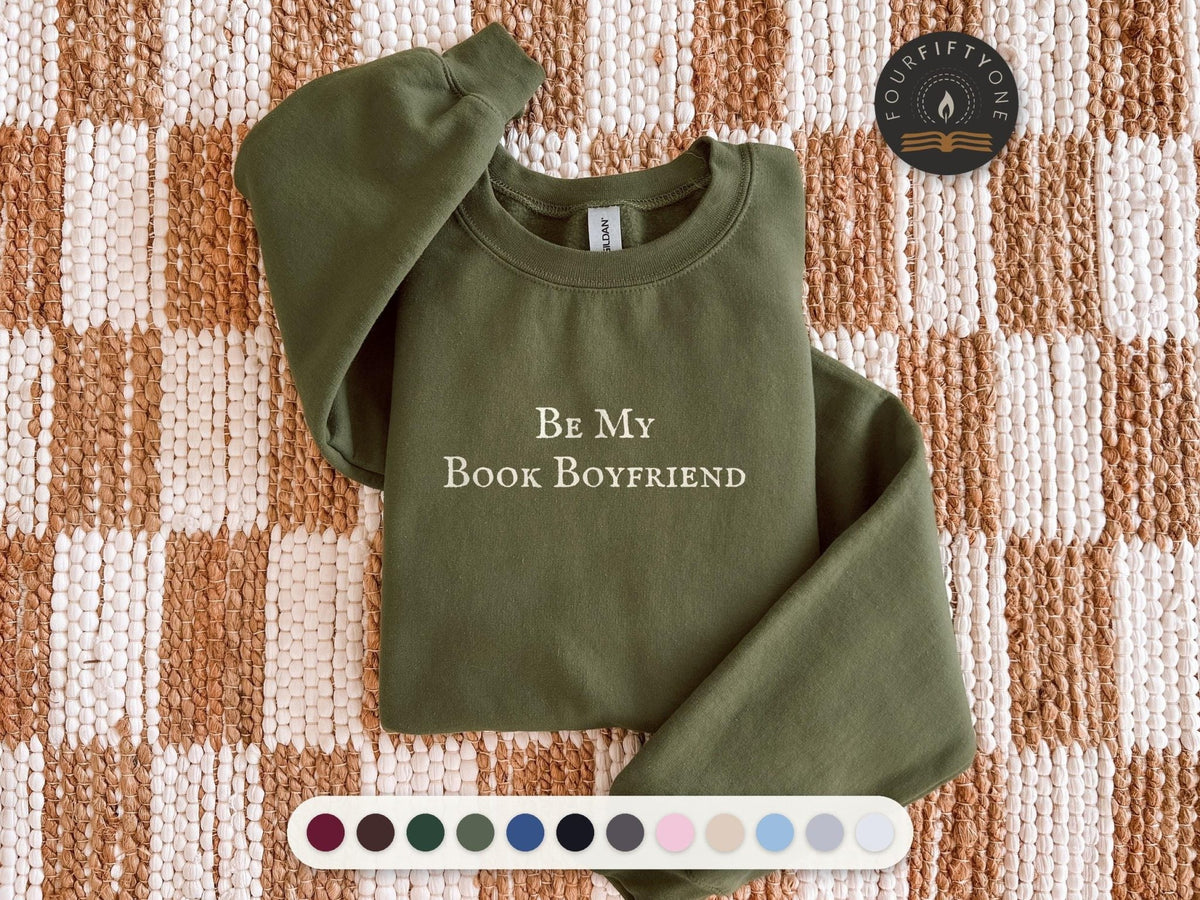 Be My Book Boyfriend Crewneck Sweatshirt, Romance Reader Cotton Blend Fleece - FOURFIFTYONE