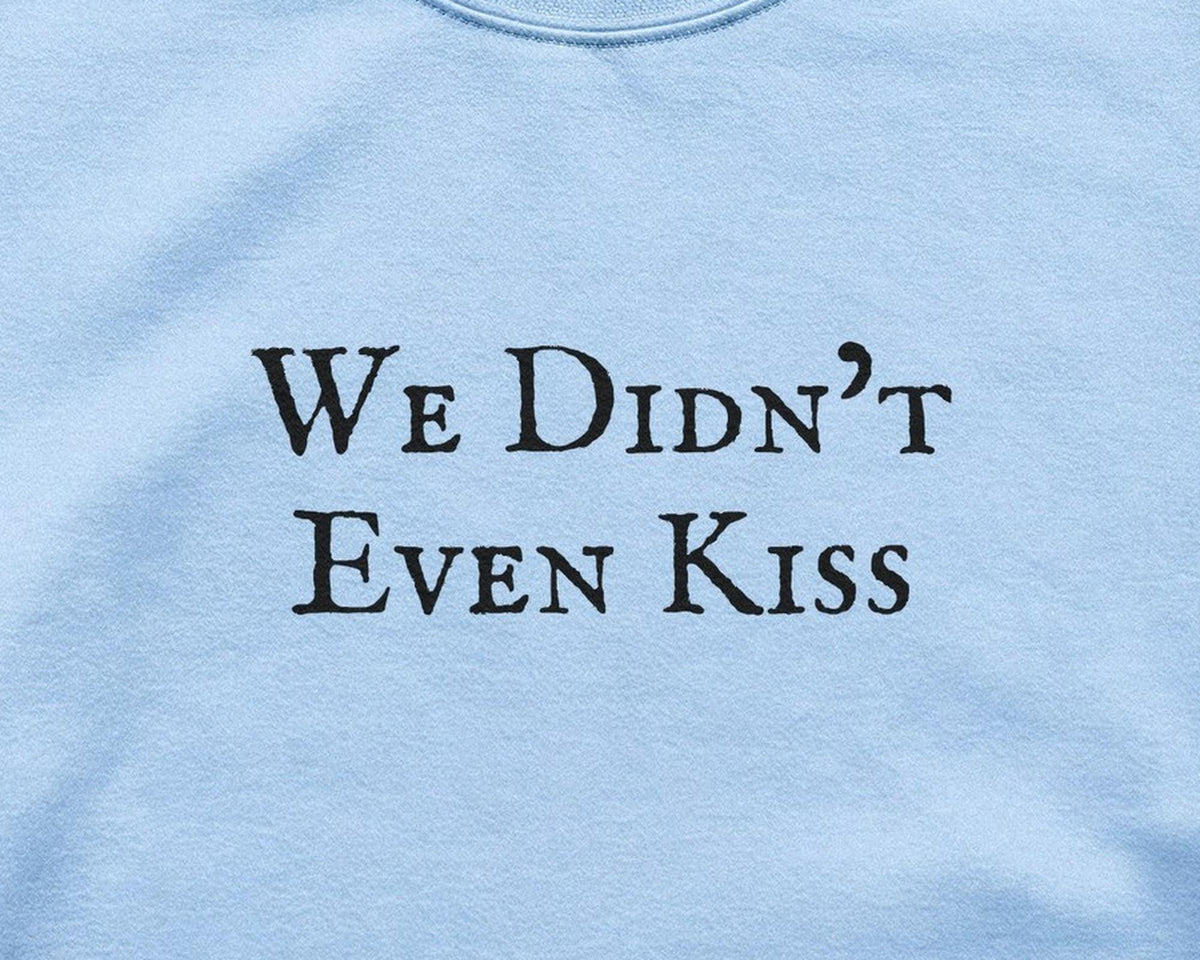 We Didn't Even Kiss | Heated Rivalry | Crewneck Sweatshirt