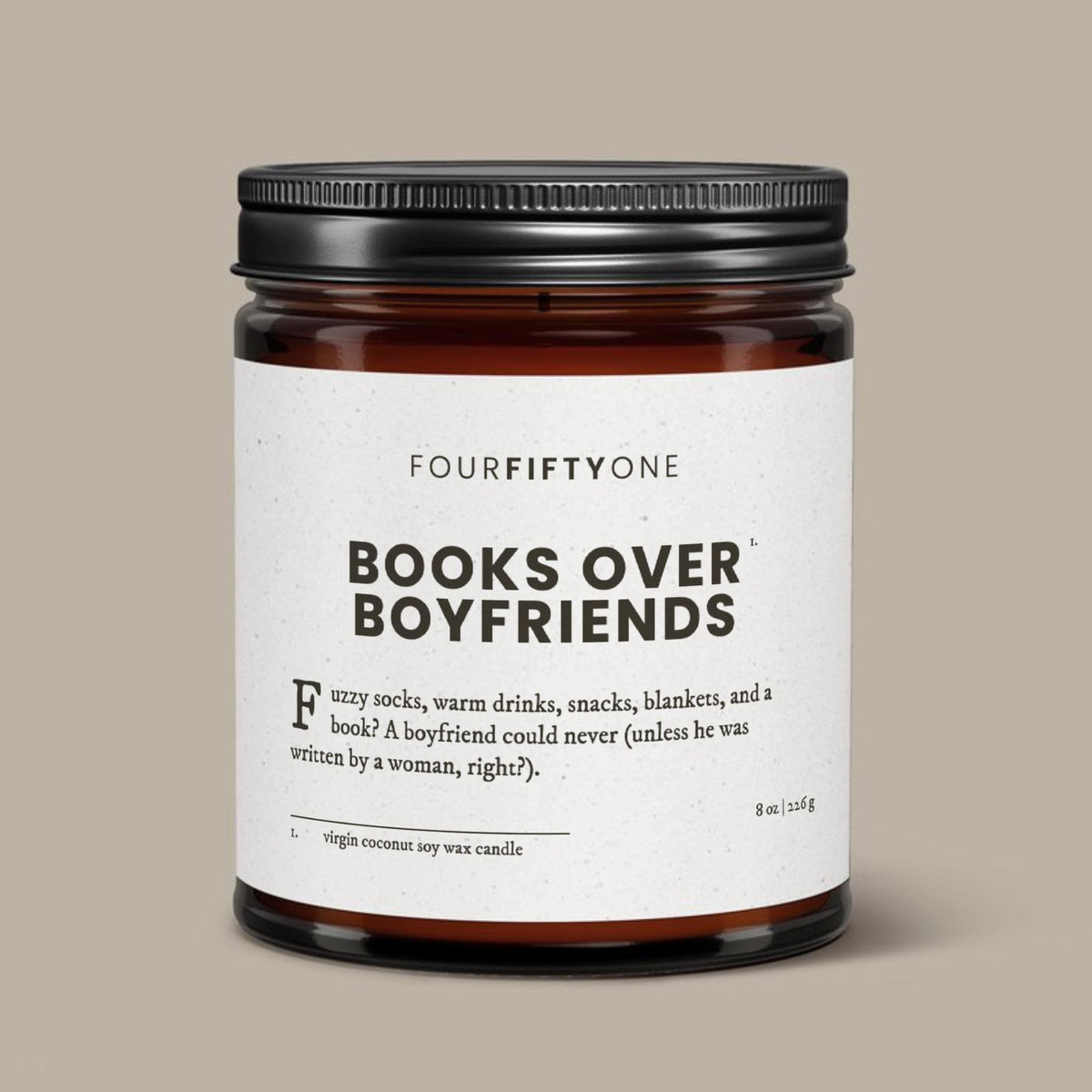 Books Over Boyfriends - 8oz candle - Candle - FOURFIFTYONE
