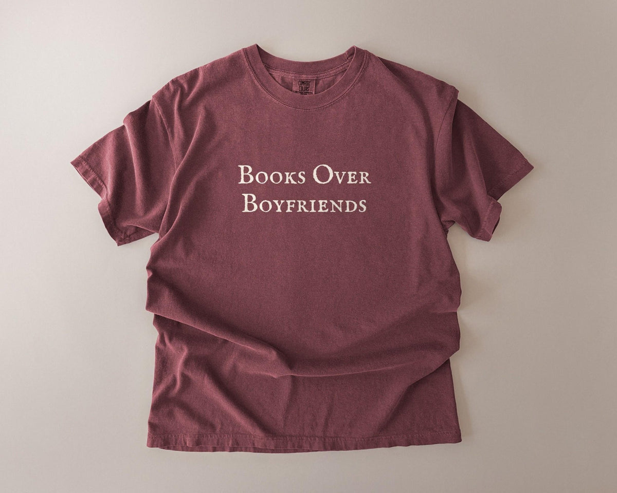 Books Over Boyfriends Comfort Colors T-Shirt, Funny Bookish Garment-Dyed Cotton - FOURFIFTYONE