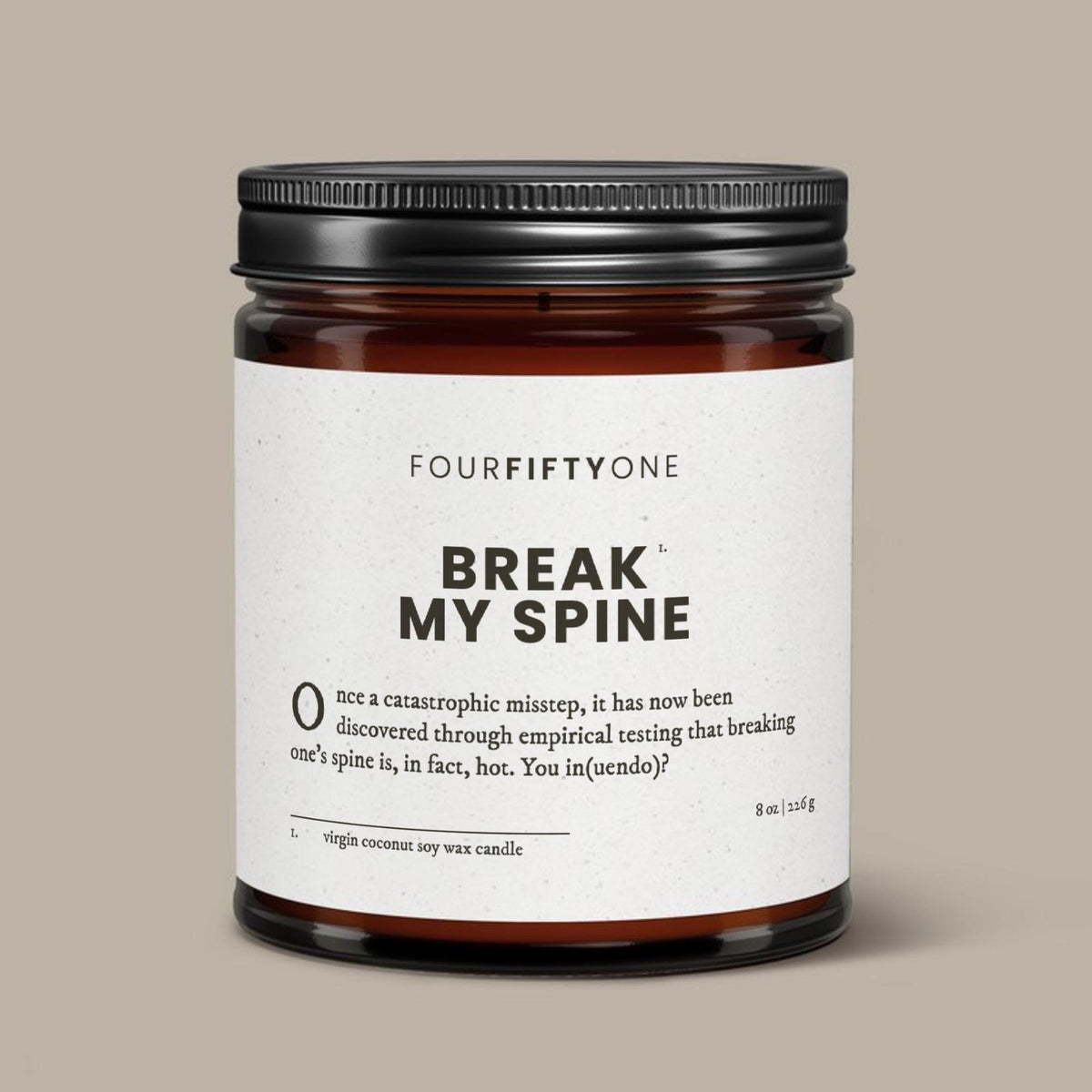 Break My Spine - 8oz candle - Candle - FOURFIFTYONE