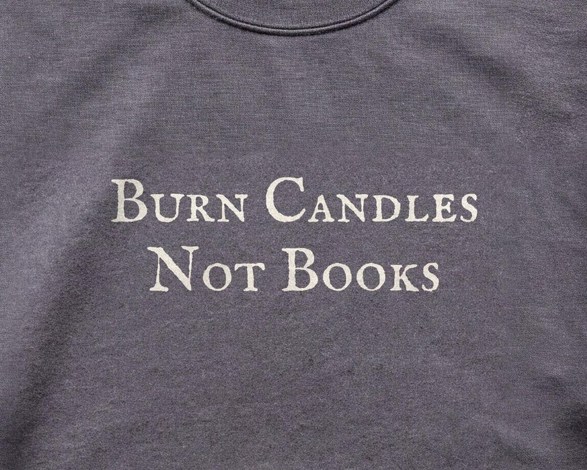 Burn Candles Not Books Crewneck Sweatshirt, Funny Bookish Cotton Blend Fleece - FOURFIFTYONE
