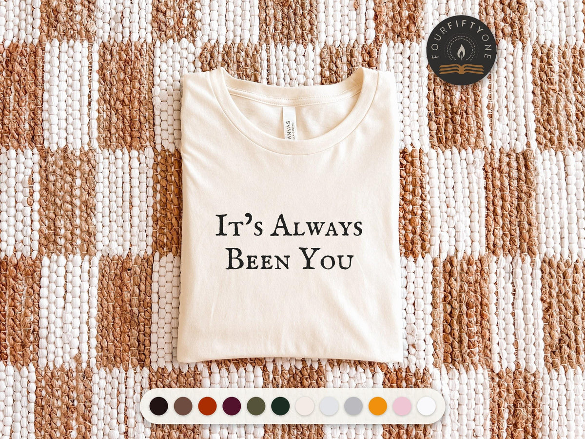 It's Always Been You | The Summer I Turned Pretty | Bella Canvas T-Shirt
