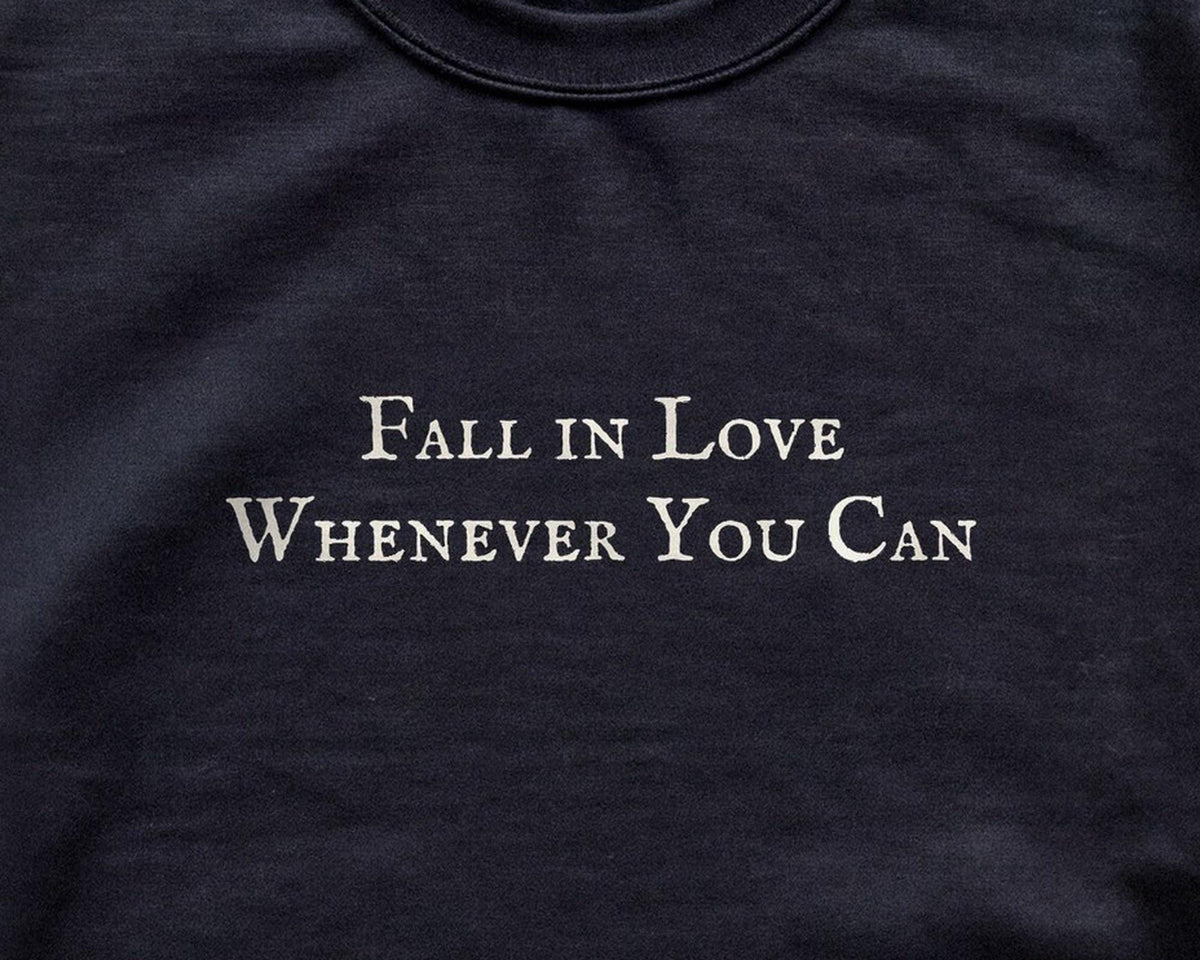 Fall in Love Whenever You Can | Practical Magic | Crewneck Sweatshirt