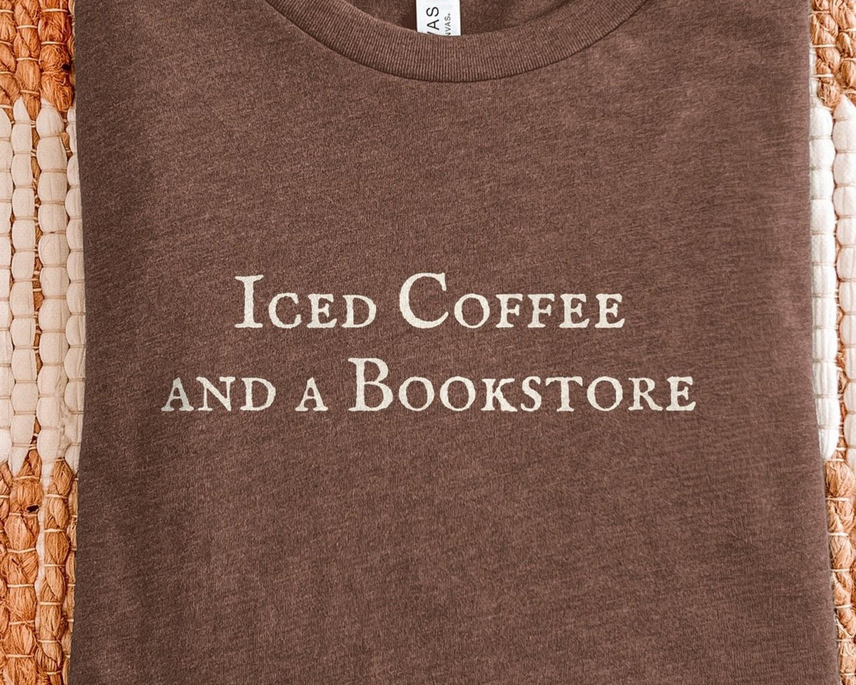 Iced Coffee and a Bookstore | Emily Henry | Bella Canvas T-Shirt
