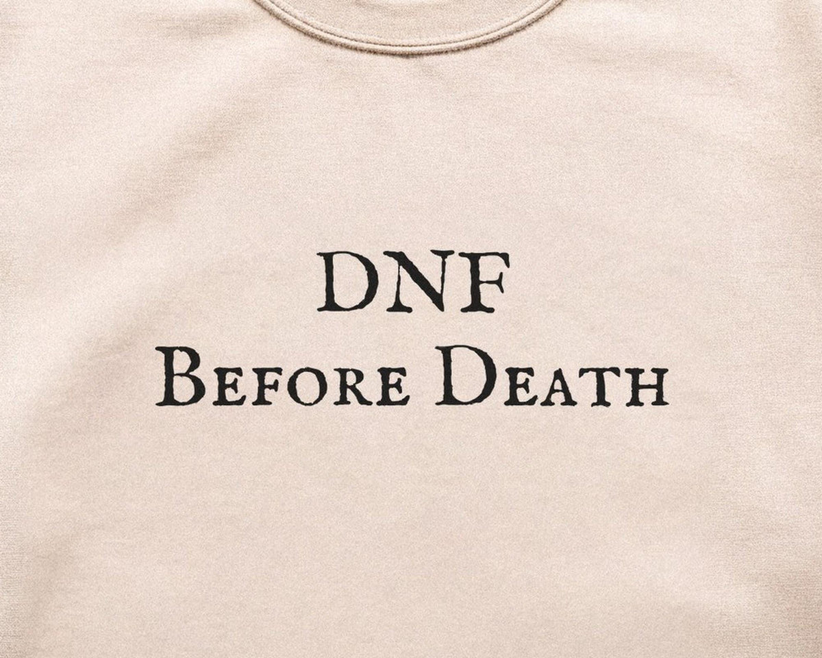 DNF Before Death Crewneck Sweatshirt, Funny Bookish Cotton Blend Fleece - FOURFIFTYONE