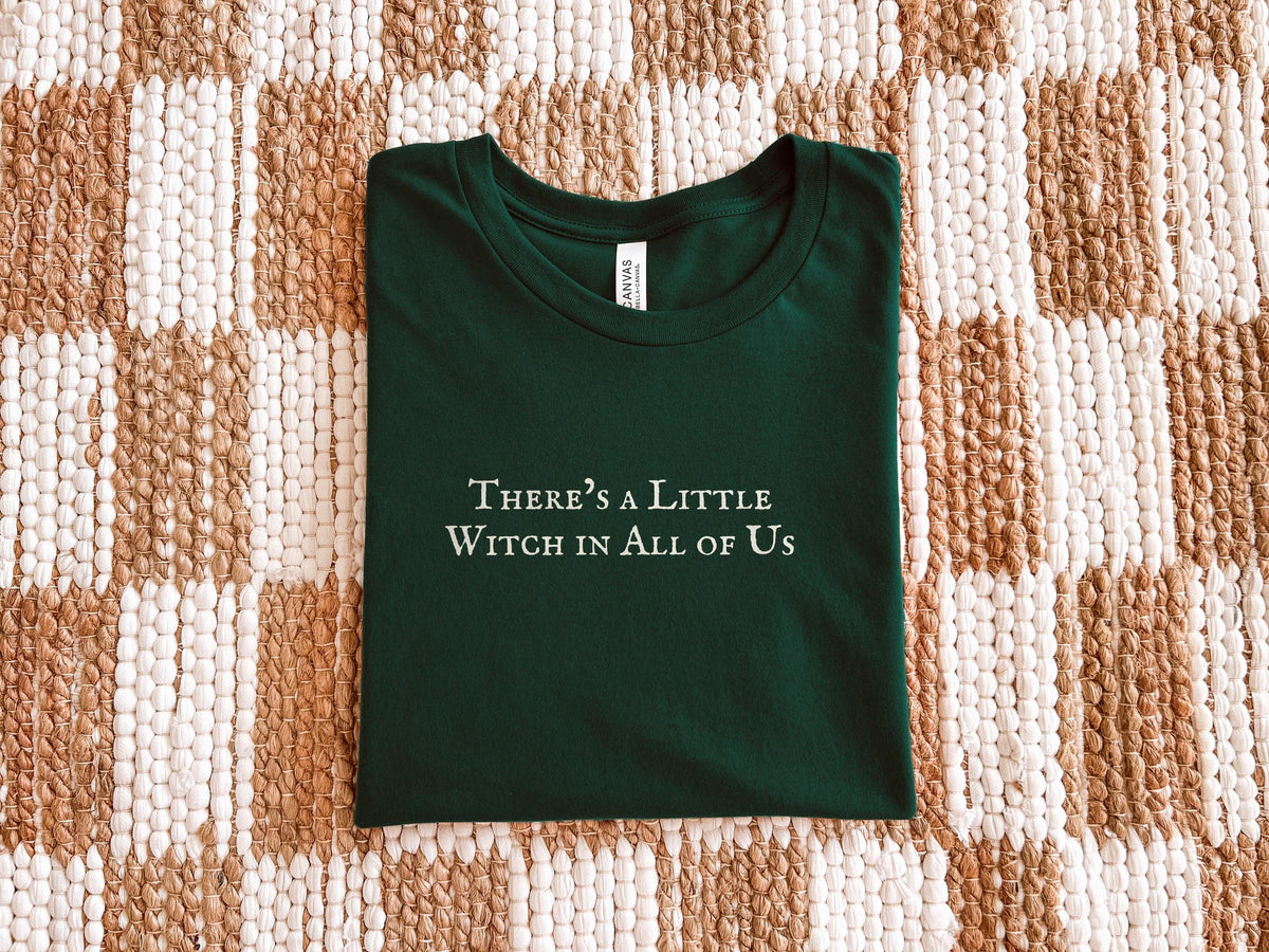 There's a Little Witch in All of Us | Practical Magic | Bella Canvas T-Shirt