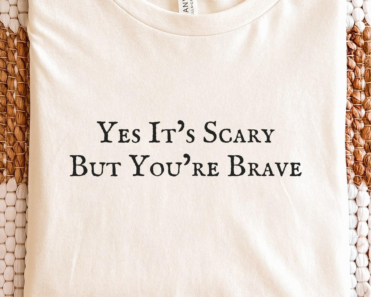 Yes It's Scary But You're Brave | Heated Rivalry | Bella Canvas T-Shirt