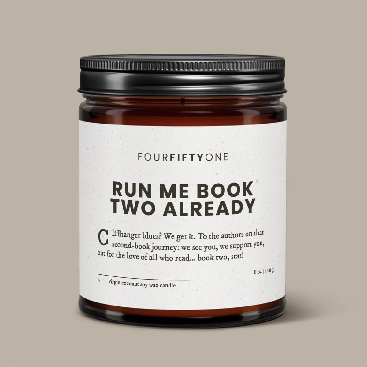 Run Me Book Two Already - 8oz candle - Candle - FOURFIFTYONE