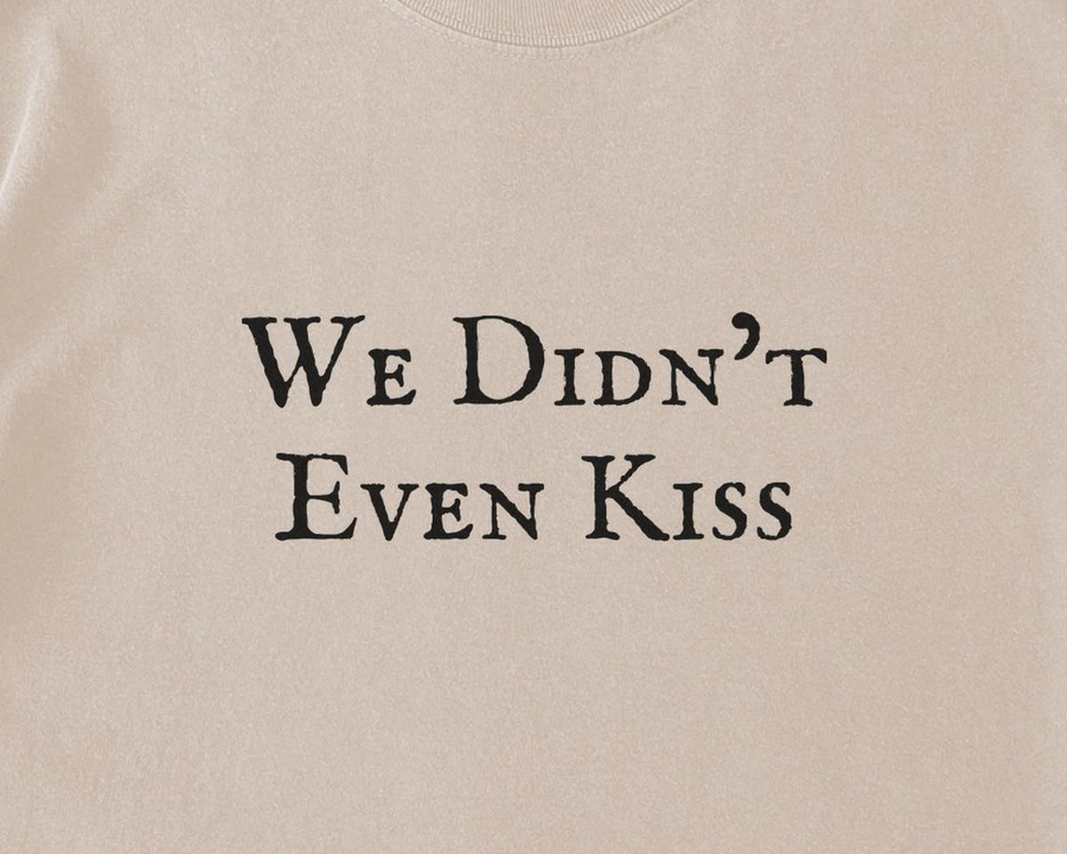 We Didn't Even Kiss | Heated Rivalry | Comfort Colors T-Shirt, Garment-Dyed Cotton - FOURFIFTYONE